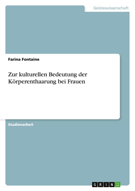 Produktbild: Zur kulturellen Bedeutung der K&ouml;rperenthaarung bei Frauen