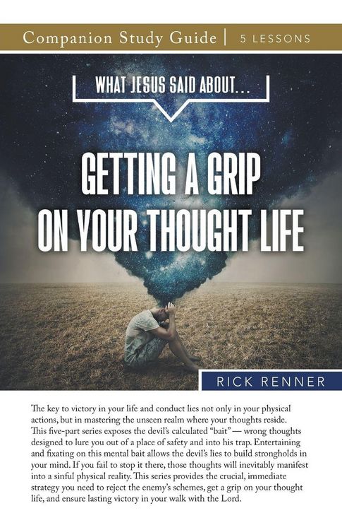 Produktbild: What Jesus Said About...Getting A Grip On Your Thought Life Study Guide