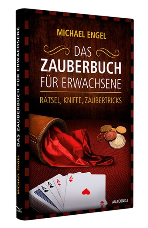Das Zauberbuch für Erwachsene - Rätsel, Kniffe, Zaubertricks