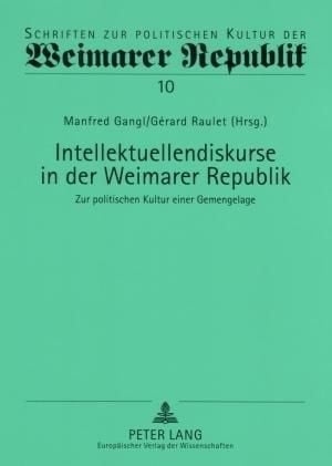 Produktbild: Intellektuellendiskurse in der Weimarer Republik