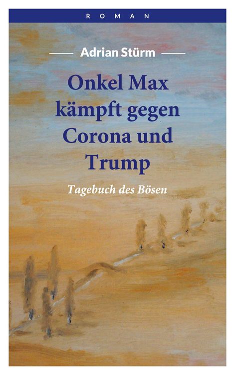 Produktbild: Onkel Max k&auml;mpft gegen Corona und Trump