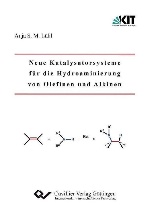 Produktbild: Neue Katalysatorsysteme f&uuml;r die Hydroaminierung von Olefinen und Alkinen