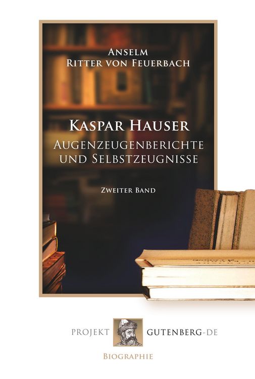 Produktbild: Kaspar Hauser - Augenzeugenberichte und Selbstzeugnisse