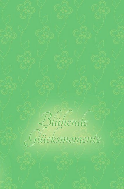 Produktbild: Schreibwandel Notizbuch "Bl&uuml;hende Gl&uuml;cksmomente" mit Reim-Affirmation