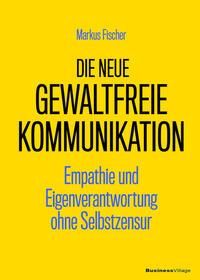 Produktbild: Die neue Gewaltfreie Kommunikation