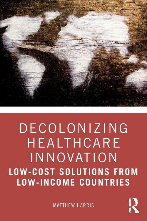 Produktbild: Decolonizing Healthcare Innovation