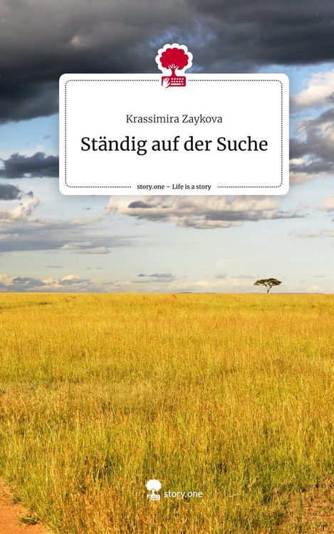 Produktbild: St&auml;ndig auf der Suche. Life is a Story - story.one