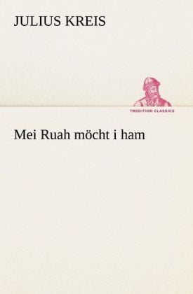 Produktbild: Mei Ruah m&ouml;cht i ham