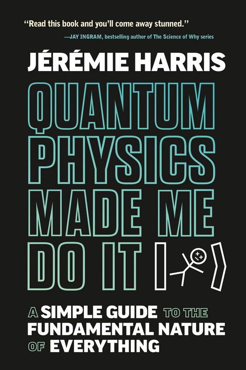 Produktbild: Quantum Physics Made Me Do It
