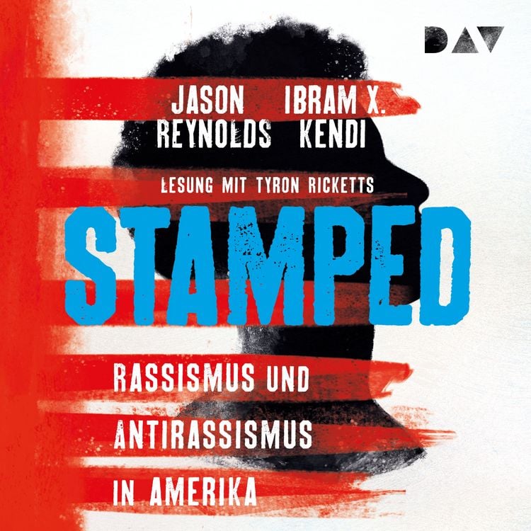 Produktbild: Stamped &ndash; Rassismus und Antirassismus in Amerika