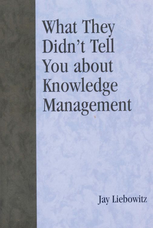 Produktbild: What They Didn't Tell You About Knowledge Management