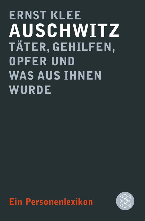 Produktbild: Auschwitz &ndash; T&auml;ter, Gehilfen, Opfer und was aus ihnen wurde