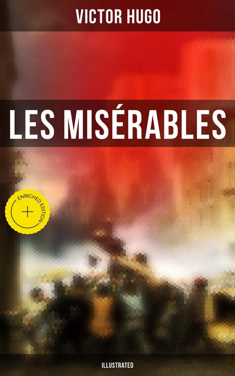 Produktbild: Les Mis&eacute;rables (Illustrated)