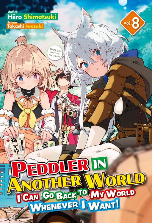 Produktbild: Peddler in Another World: I Can Go Back to My World Whenever I Want! Volume 8
