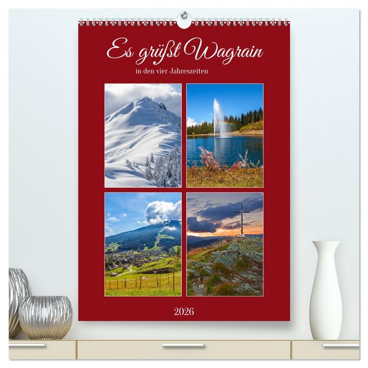 Produktbild: Es gr&uuml;&szlig;t Wagrain (hochwertiger Premium Wandkalender 2026 DIN A2 hoch), Kunstdruck in Hochglanz