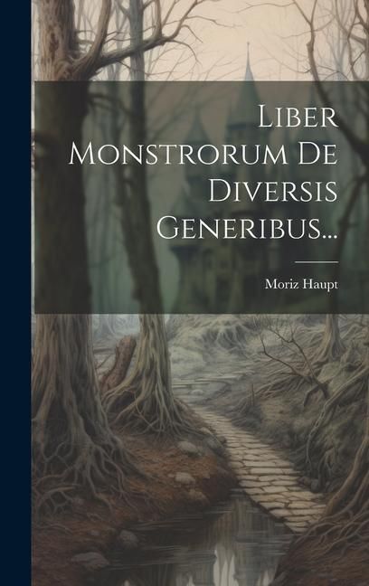Produktbild: Liber Monstrorum De Diversis Generibus...