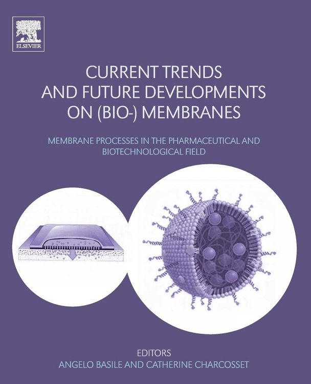 Produktbild: Current Trends and Future Developments on (Bio-) Membranes
