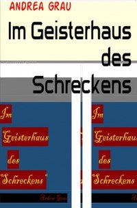 Produktbild: Im Geisterhaus des Schreckens