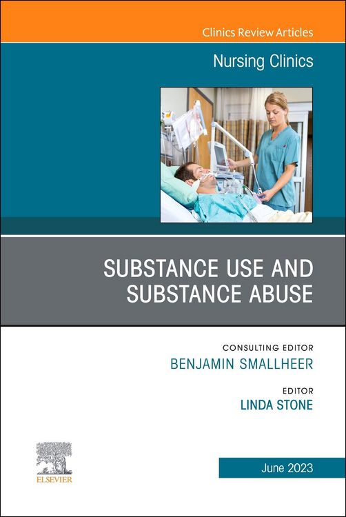 Produktbild: Substance Use/Substance Abuse, an Issue of Nursing Clinics