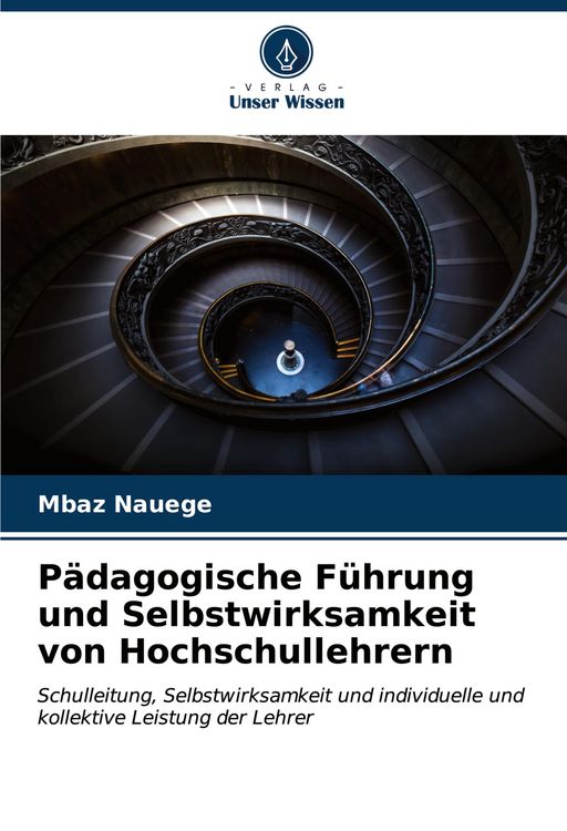 Produktbild: P&auml;dagogische F&uuml;hrung und Selbstwirksamkeit von Hochschullehrern