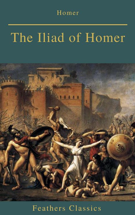Produktbild: The Iliad of Homer (Feathers Classics)