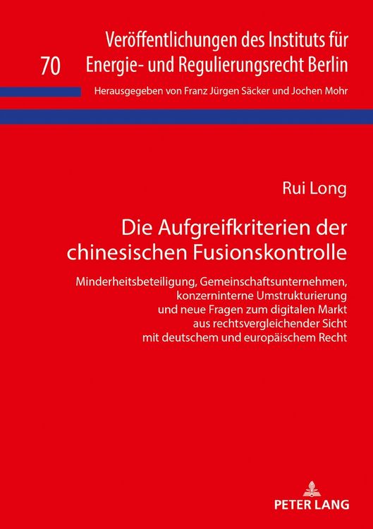 Produktbild: Die Aufgreifkriterien der chinesischen Fusionskontrolle