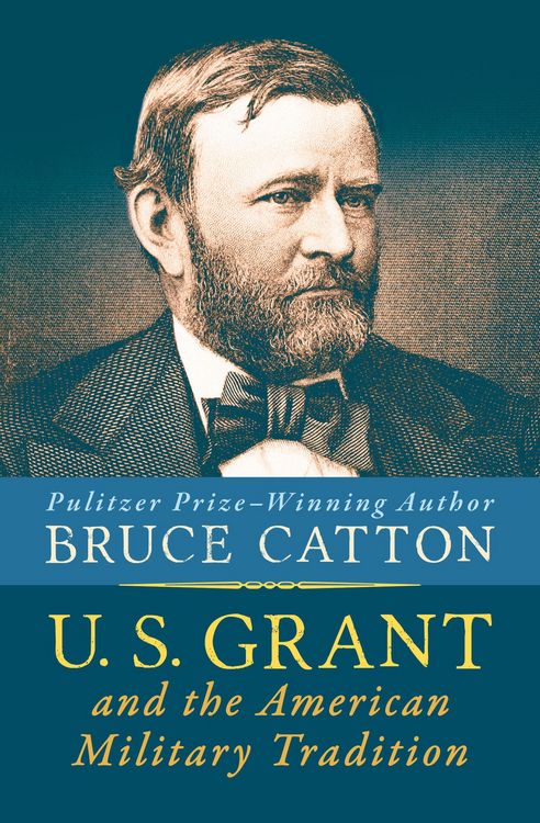 Produktbild: U. S. Grant and the American Military Tradition