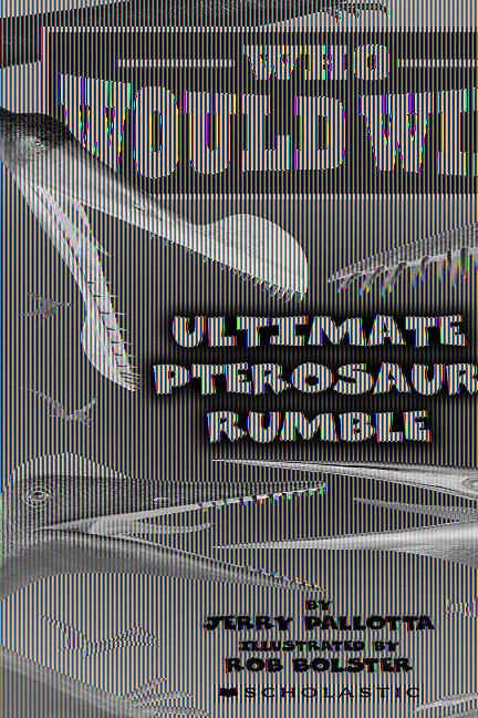 Produktbild: Who Would Win?: Ultimate Pterosaur Rumble