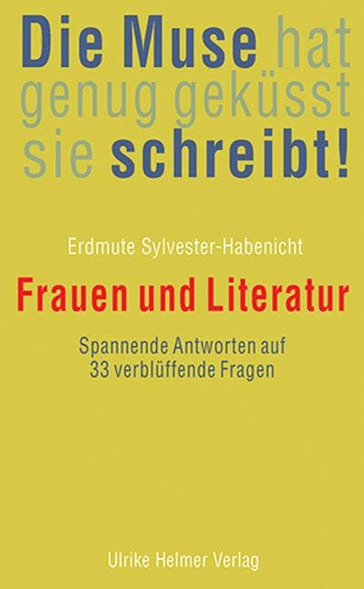 Produktbild: Die Muse hat genug gek&uuml;sst, sie schreibt!