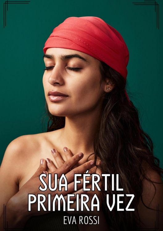 Produktbild: Sua f&eacute;rtil primeira vez