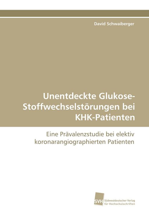 Produktbild: Unentdeckte Glukose-Stoffwechselst&ouml;rungen bei KHK-Patienten