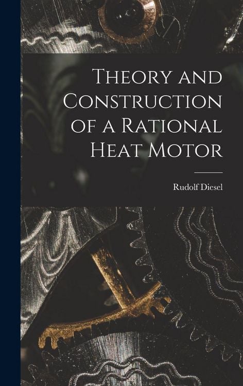 Produktbild: Theory and Construction of a Rational Heat Motor