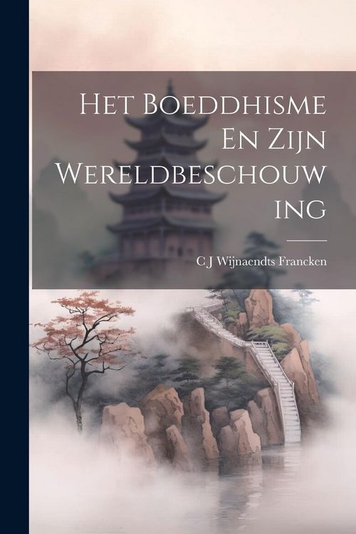 Produktbild: Het Boeddhisme En Zijn Wereldbeschouwing