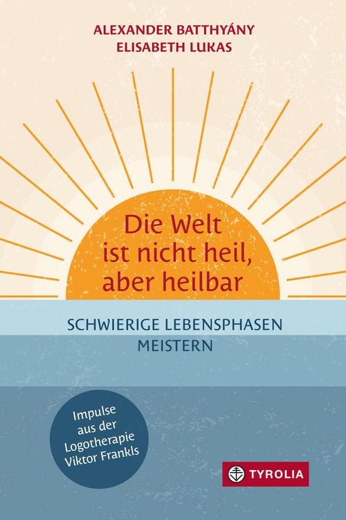 Produktbild: Die Welt ist nicht heil, aber heilbar