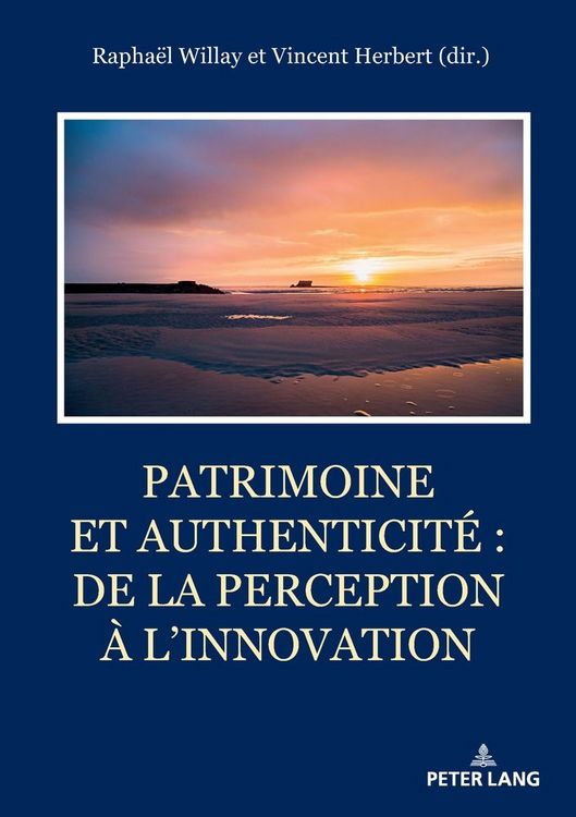 Produktbild: Patrimoine et authenticit&eacute; : de la perception &agrave; l&rsquo;innovation