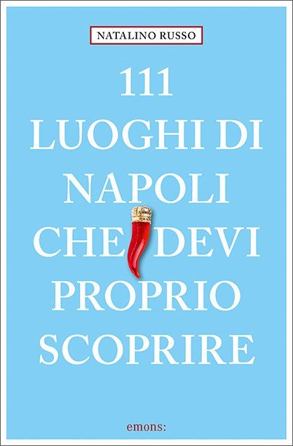 Produktbild: 111 luoghi di Napoli che devi proprio scoprire