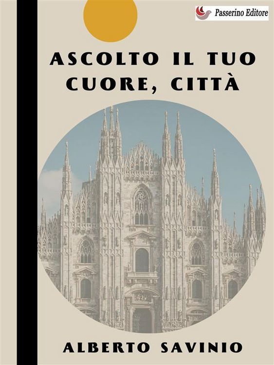 Produktbild: Ascolto il tuo cuore, citt&agrave;