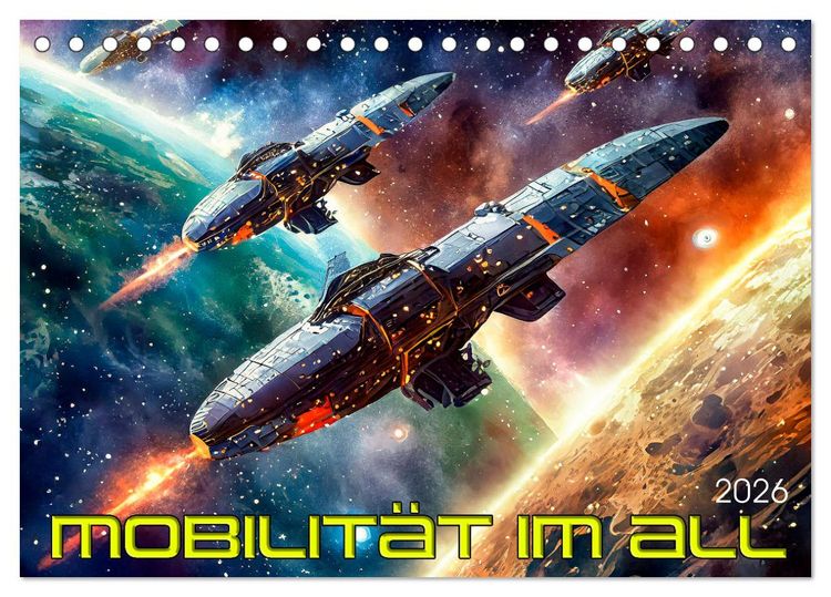 Produktbild: Mobilit&auml;t im All (Tischkalender 2026 DIN A5 quer), CALVENDO Monatskalender