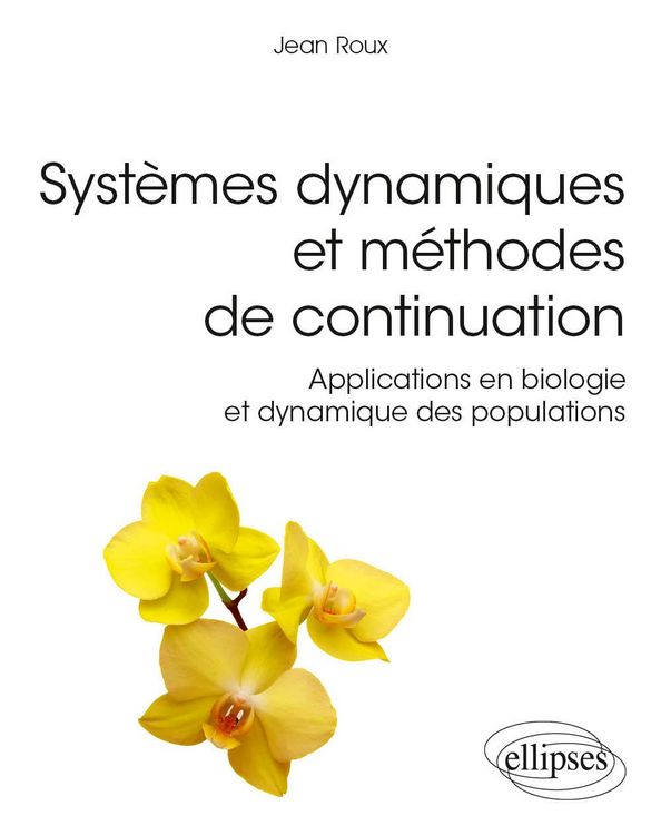 Produktbild: Syst&egrave;mes dynamiques et m&eacute;thodes de continuation - Applications en biologie et dynamique des populations