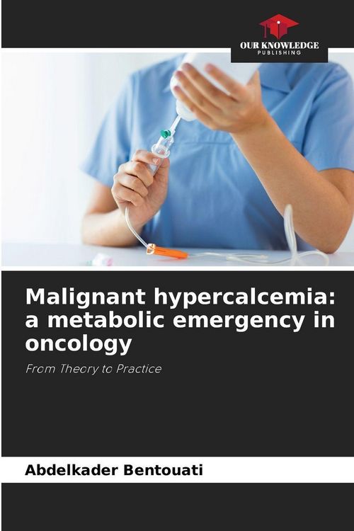 Produktbild: Malignant hypercalcemia: a metabolic emergency in oncology