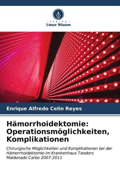 Produktbild: H&auml;morrhoidektomie: Operationsm&ouml;glichkeiten, Komplikationen