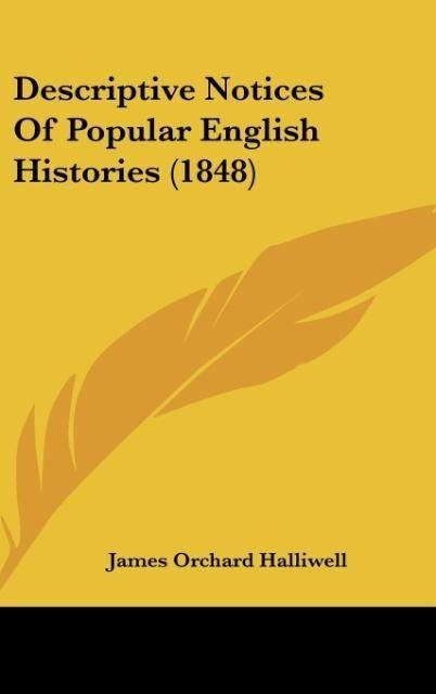 Produktbild: Descriptive Notices Of Popular English Histories (1848)
