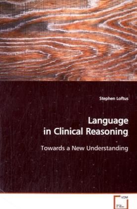 Produktbild: Loftus, S: Language in Clinical Reasoning
