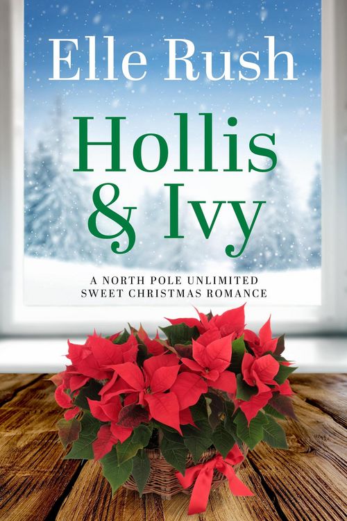 Produktbild: Hollis and Ivy (North Pole Unlimited, #2)