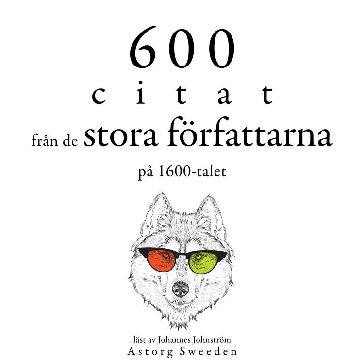 Produktbild: 600 citat fr&aring;n de stora f&ouml;rfattarna p&aring; 1600-talet