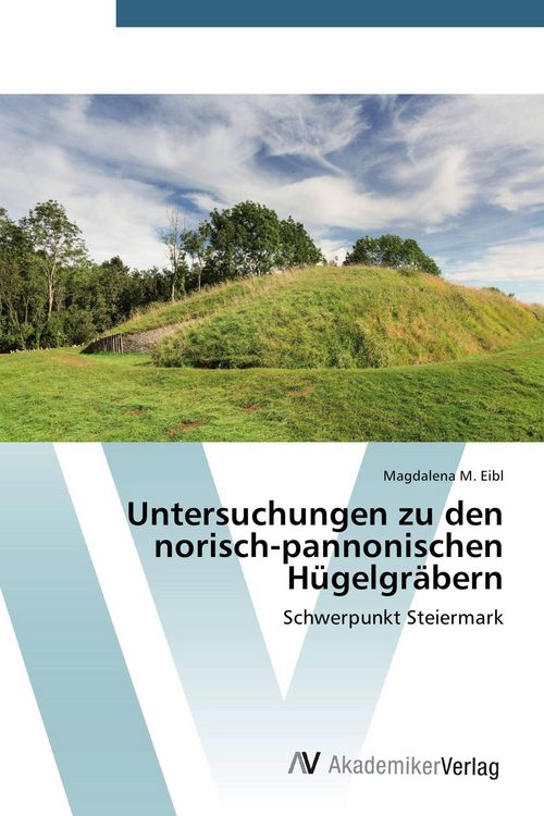 Produktbild: Untersuchungen zu den norisch-pannonischen H&uuml;gelgr&auml;bern