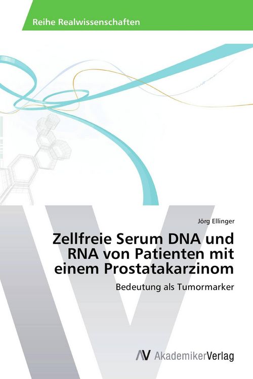 Produktbild: Zellfreie Serum DNA und RNA von Patienten mit einem Prostatakarzinom