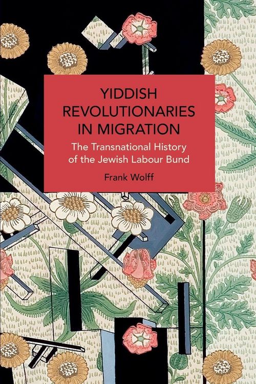 Produktbild: Yiddish Revolutionaries in Migration