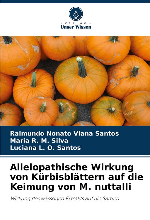 Produktbild: Allelopathische Wirkung von K&uuml;rbisbl&auml;ttern auf die Keimung von M. nuttalli