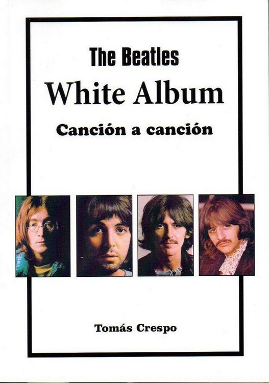 Produktbild: The Beatles : White Album, canci&oacute;n a canci&oacute;n